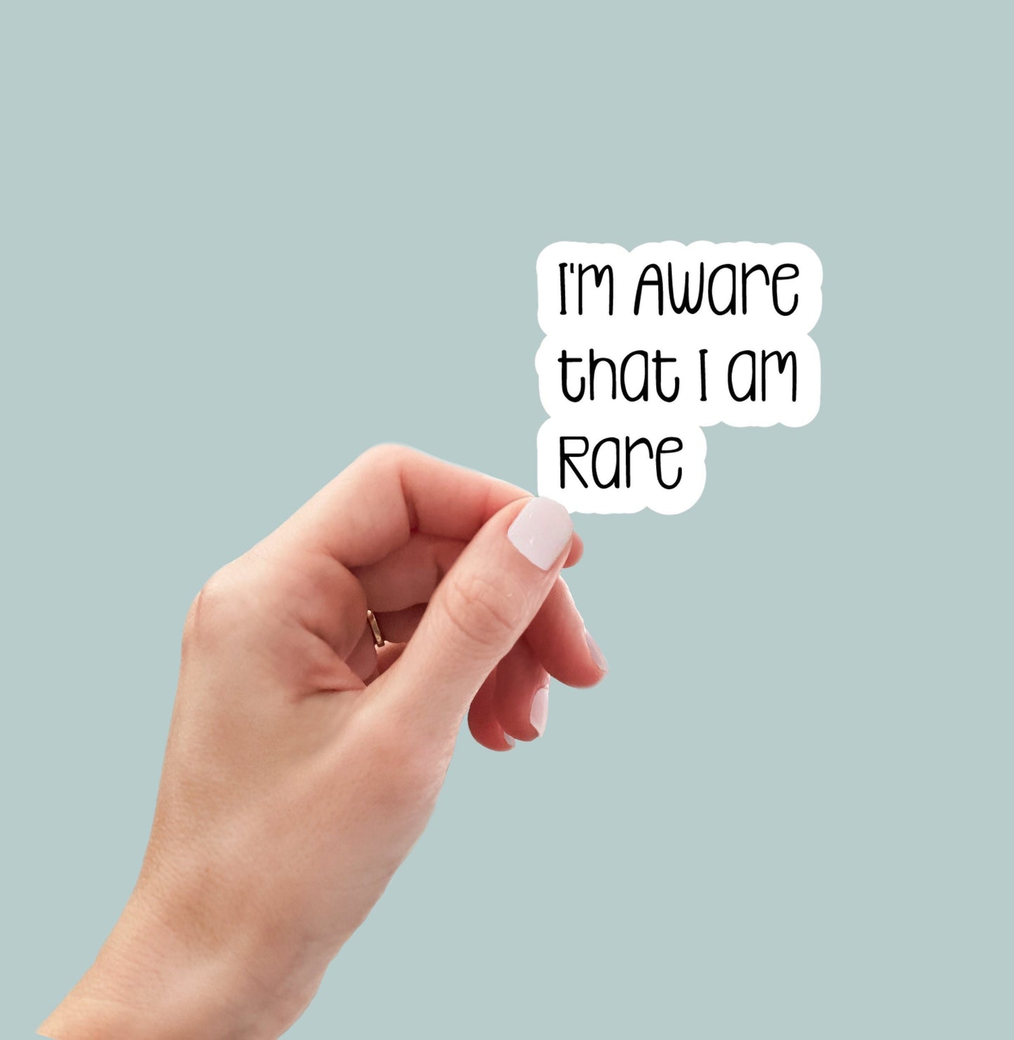 I am aware that I am rare sticker, funny sticker, laptop sticker, water bottle sticker, planner sticker, decal