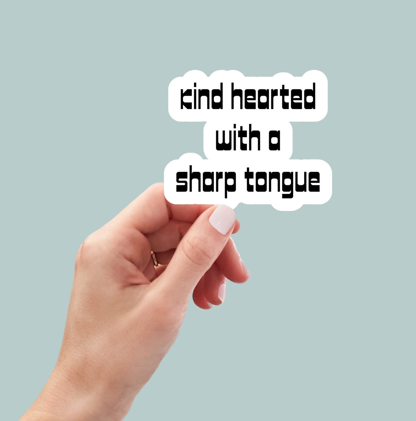 Kind Hearted with a Sharp Tongue sticker, laptop sticker, funny sticker, water bottle sticker, tumbler stickers, laptop decal