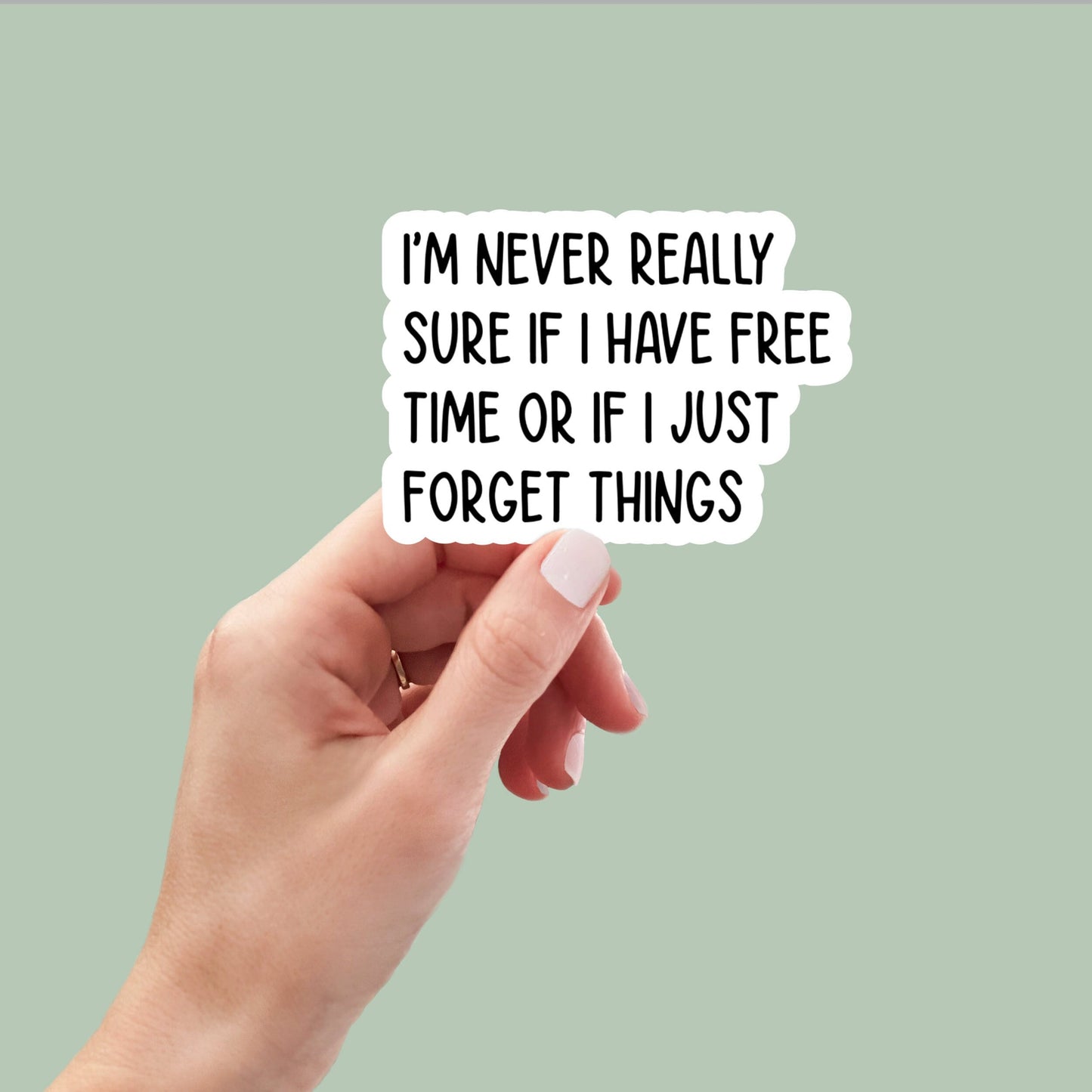 Free Time or Forget Things funny sticker, laptop stickers, funny stickers, snarky sticker, sarcastic gift