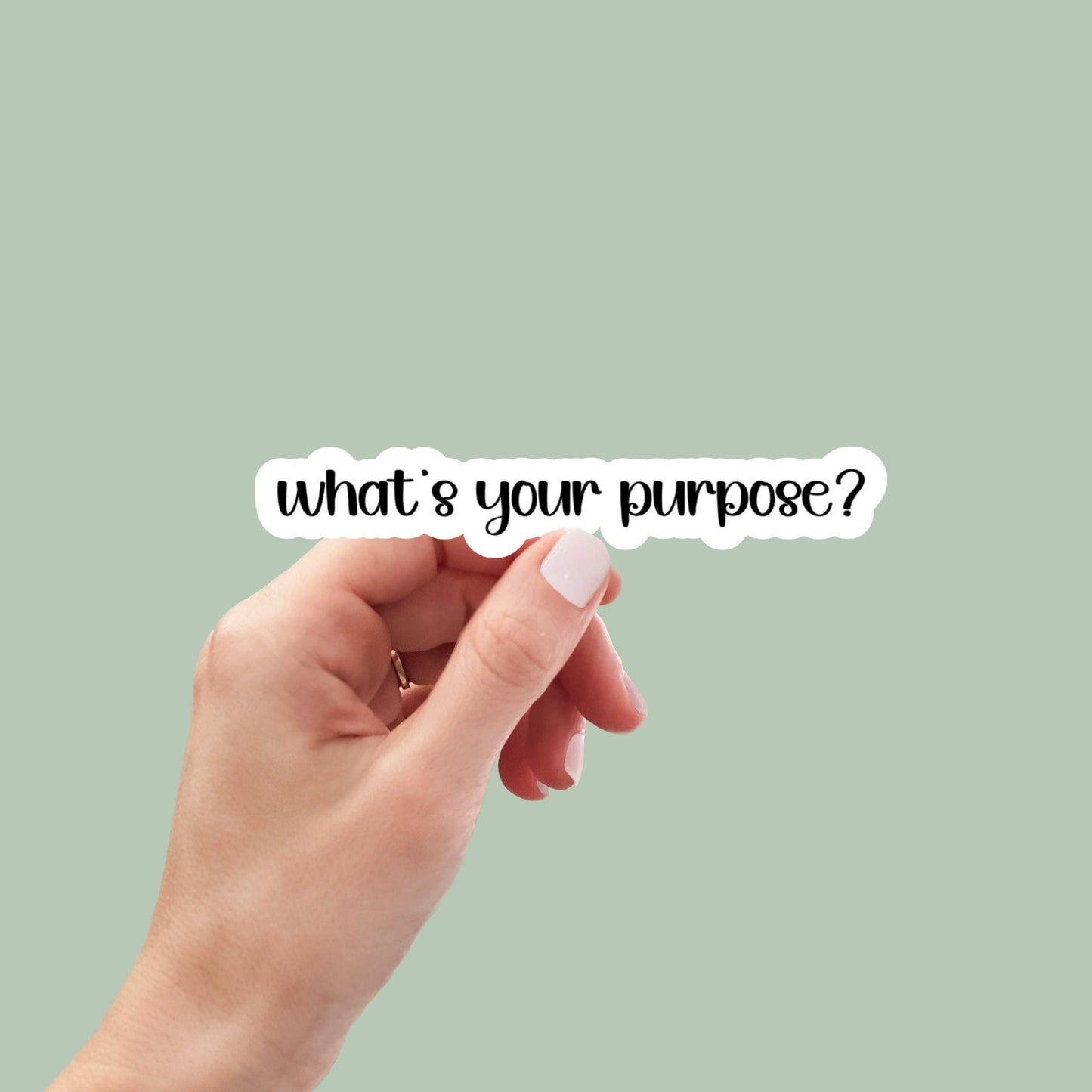 what's your purpose sticker, motivation laptop sticker, water bottle sticker, planner sticker, decals, aesthetic sticker, car sticker