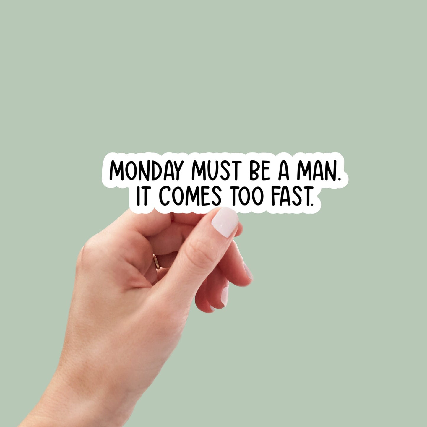 Monday Must Be a Man vinyl sticker, laptop stickers, funny stickers, sarcastic sticker, funny gift, snarky sticker, car sticker