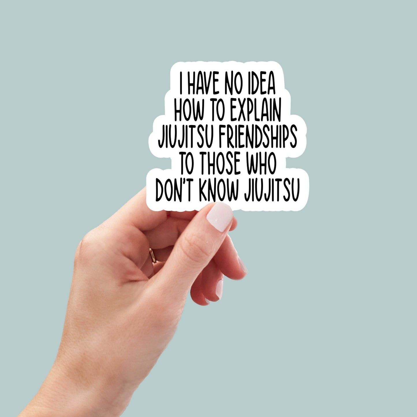 jiujitsu friendships sticker, martial arts Sticker, BJJ, motivational laptop decals, tumbler stickers, water bottle sticker, funny stickers