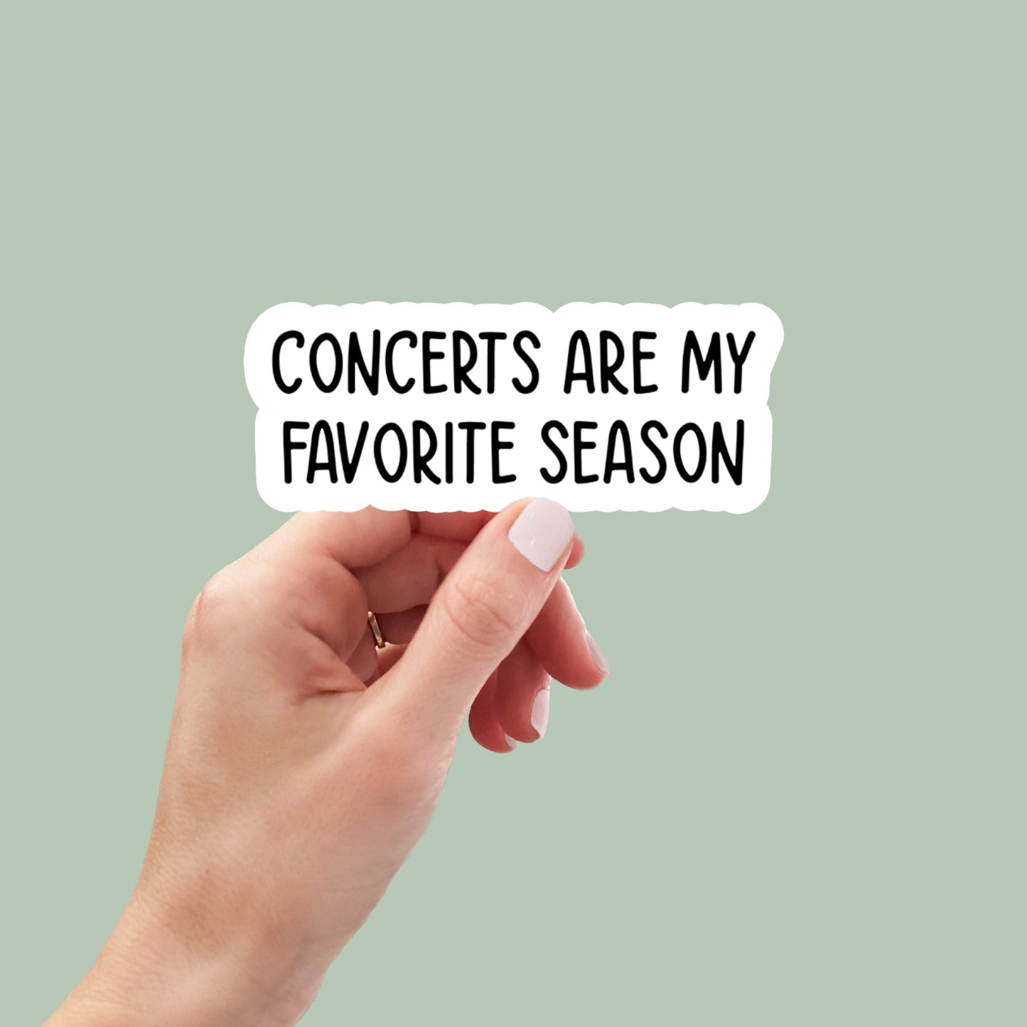 concerts are my favorite season stickers, funny concert stickers, laptop stickers, funny stickers, sarcastic sticker, snarky sticker
