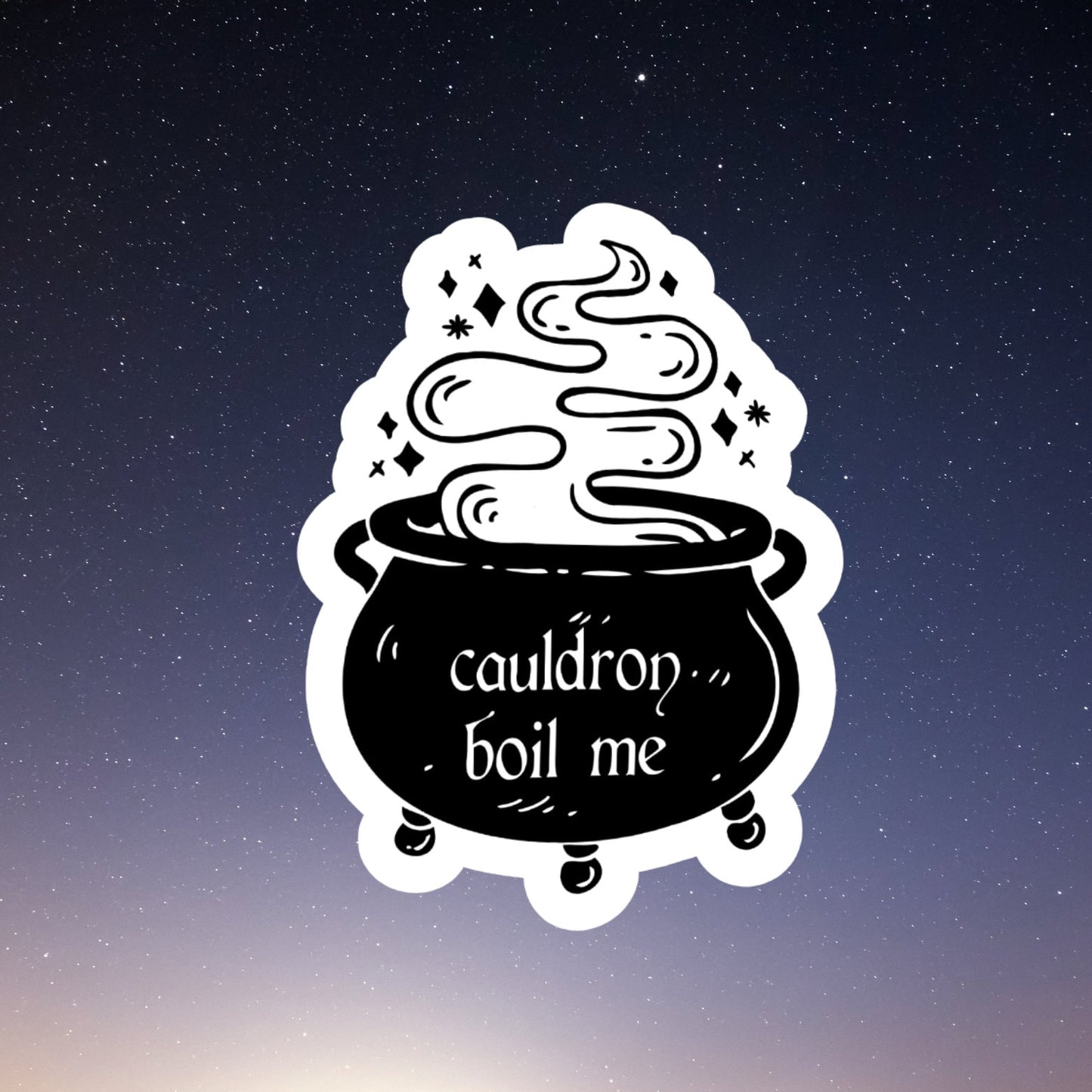 A Court of Thorns and Roses inspired Cauldron Boil Me Waterproof Vinyl Sticker