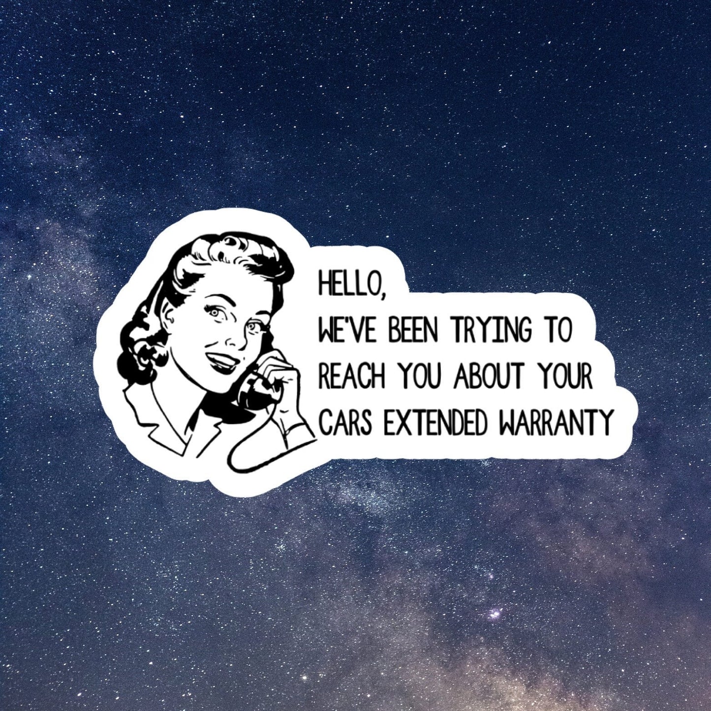 extended car warranty waterproof vinyl sticker, laptop stickers, funny stickers, sarcastic sticker, funny gift, snarky sticker