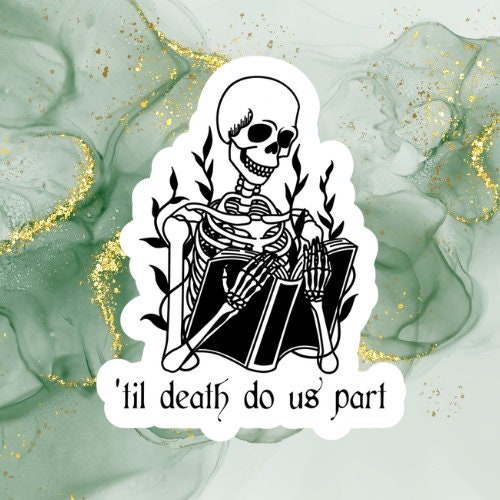 til death do us part sticker, book laptop decals, water bottle stickers, funny stickers, book stickers, reading stickers, bookish, booktok