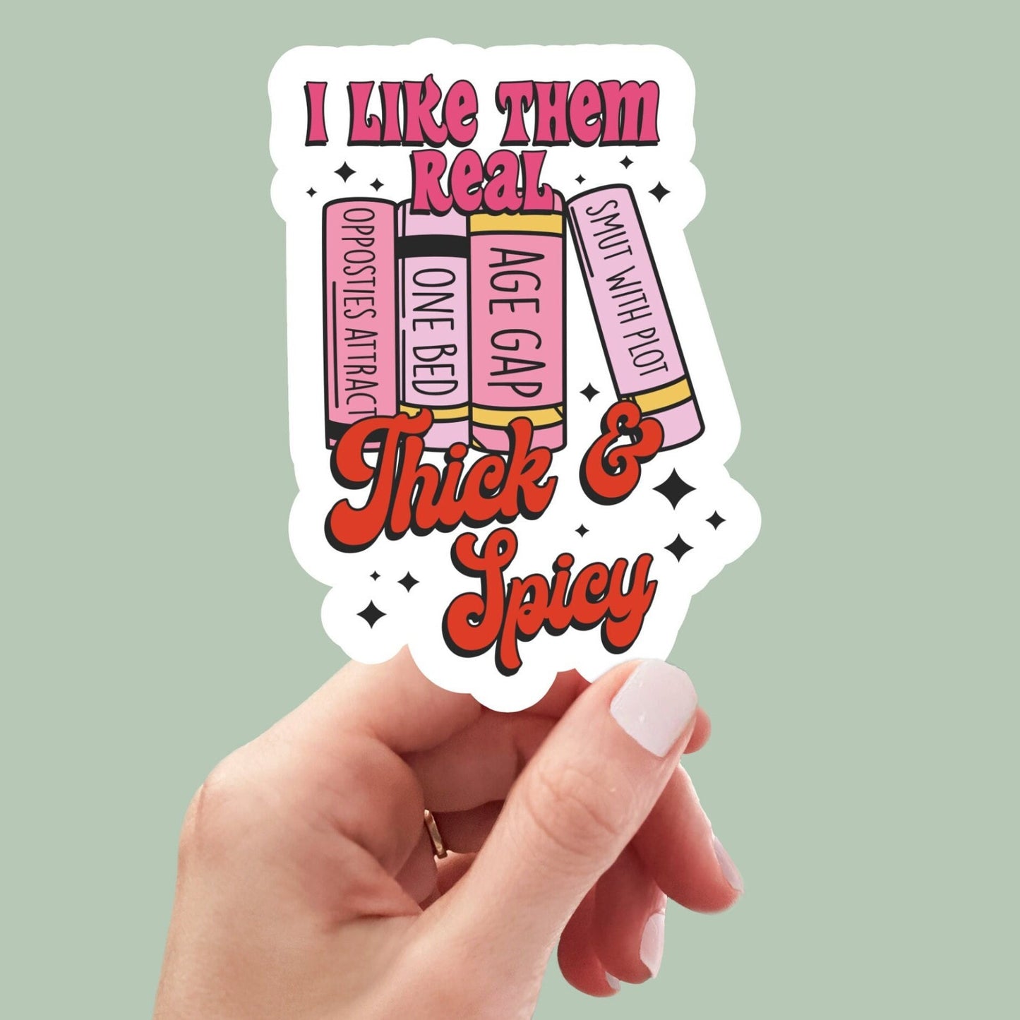i like them real thick and spicy, laptop stickers, funny stickers, sarcastic sticker, funny gift, kindle sticker, smut