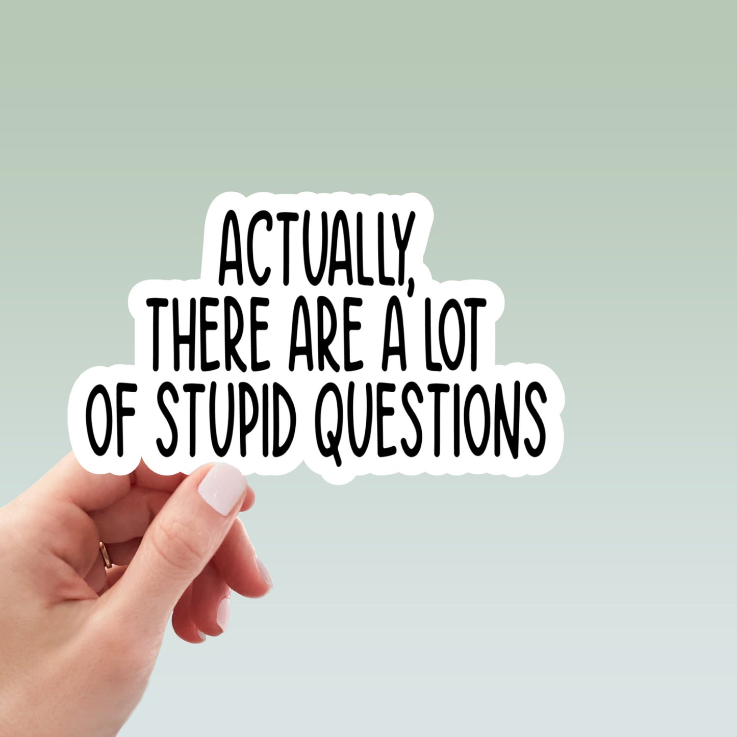 stupid questions waterproof vinyl sticker, laptop stickers, funny stickers, sarcastic sticker, funny gift, snarky sticker, car sticker