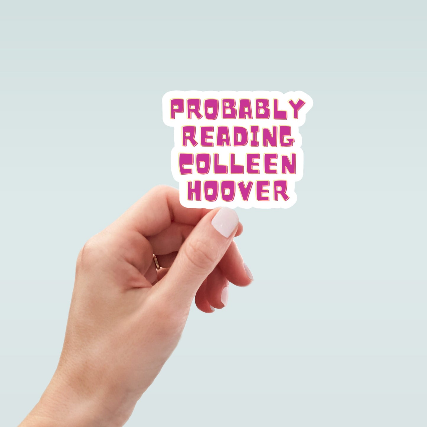 COHO Probably Reading Colleen Hoover, book laptop decals, water bottle stickers, funny stickers, book stickers, kindle stickers