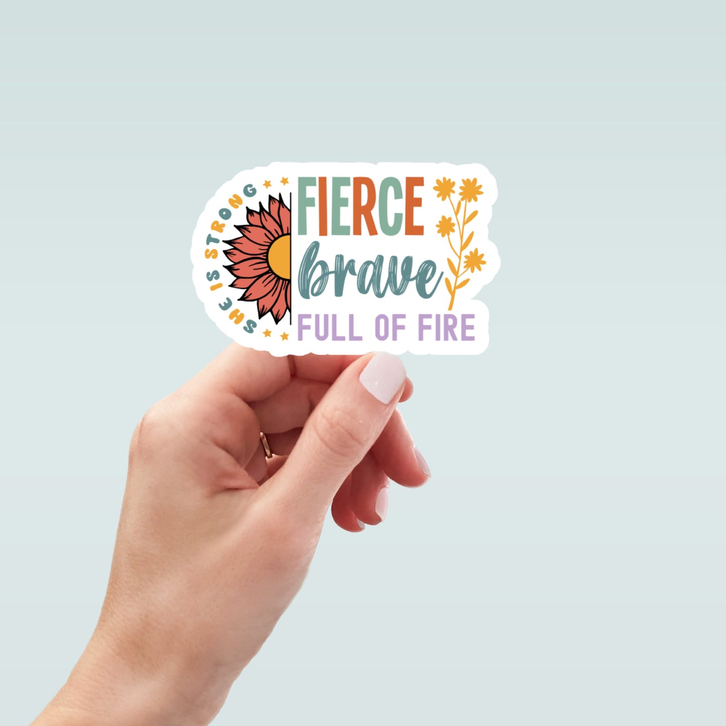 she is strong fierce brave waterproof vinyl sticker, laptop sticker, water bottle sticker, self care, mental health stickers, girl power