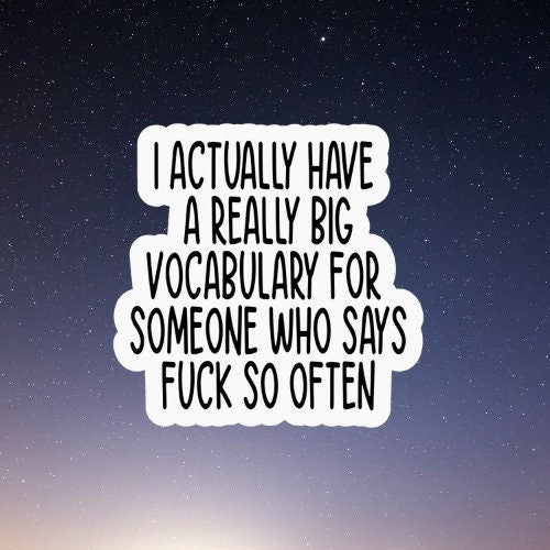big vocabulary, Funny Stickers, Sarcasm Stickers, Sarcastic Stickers, Yeti Stickers, Funny Laptop Sticker, Hydroflask Stickers, Funny Quotes