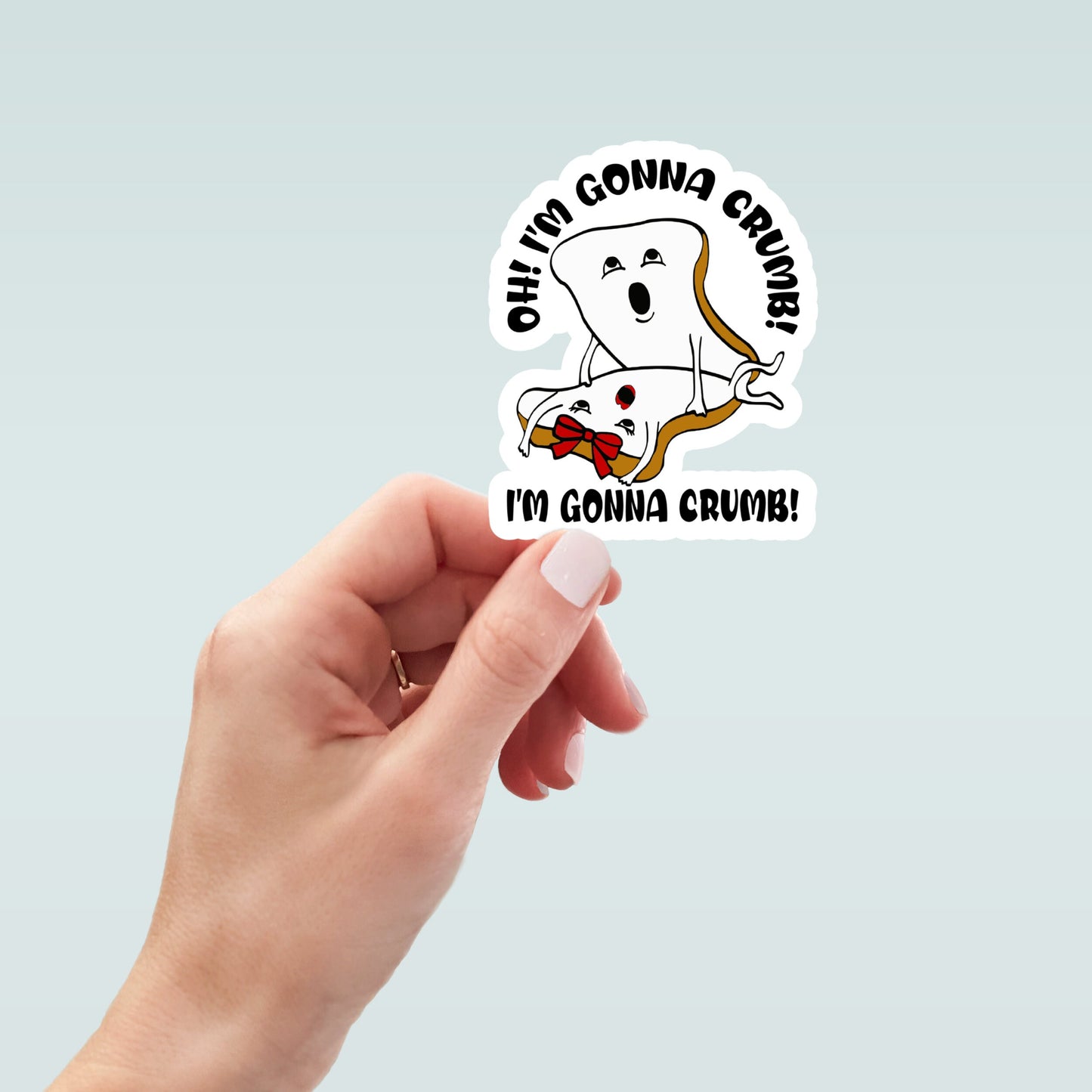 I'm gonna crumb waterproof vinyl sticker, laptop stickers, funny stickers, sarcastic sticker, funny gift, snarky sticker, kindle stickers