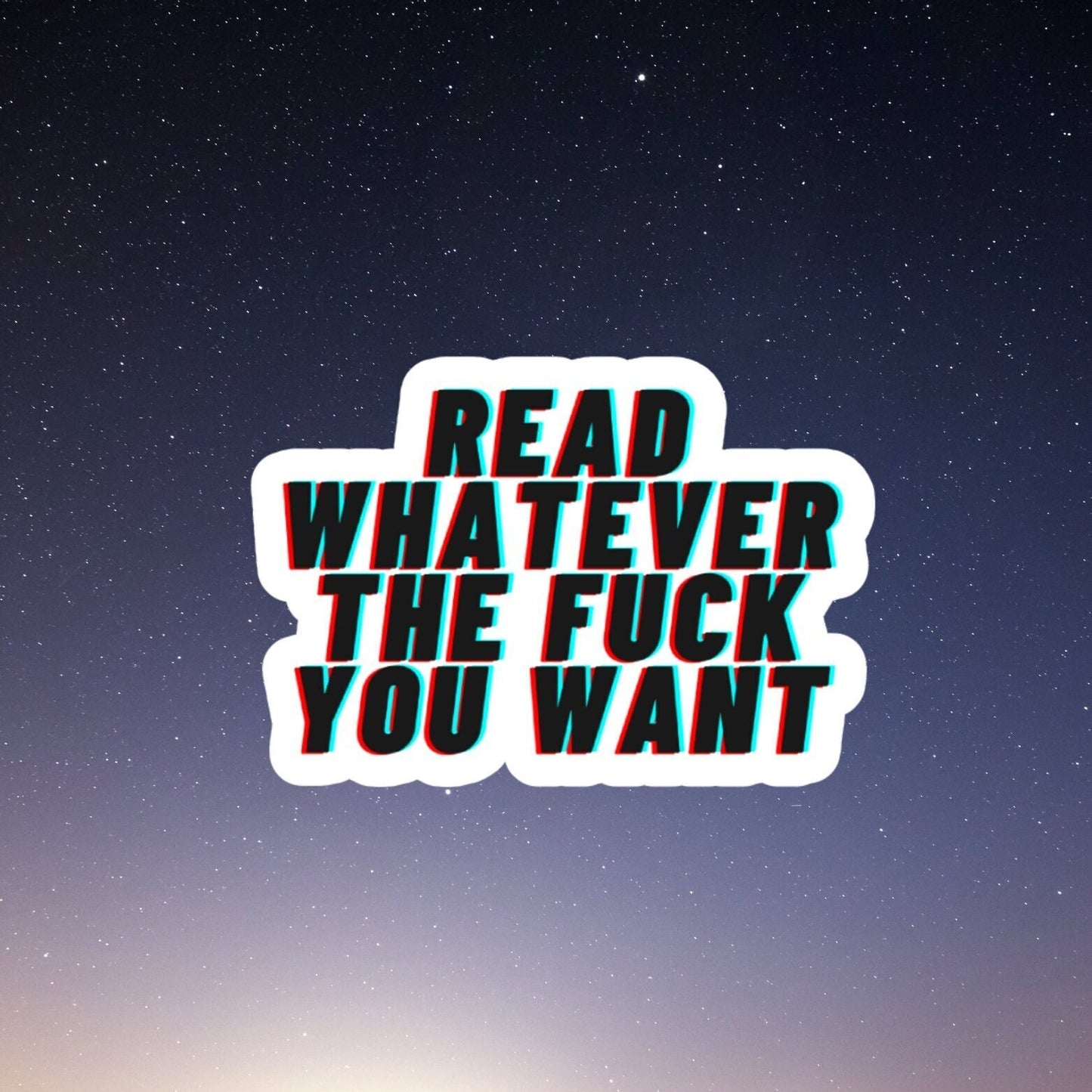 read whatever the fuck you want vinyl sticker, book laptop decals, water bottle stickers, funny stickers, book stickers, planner stickers