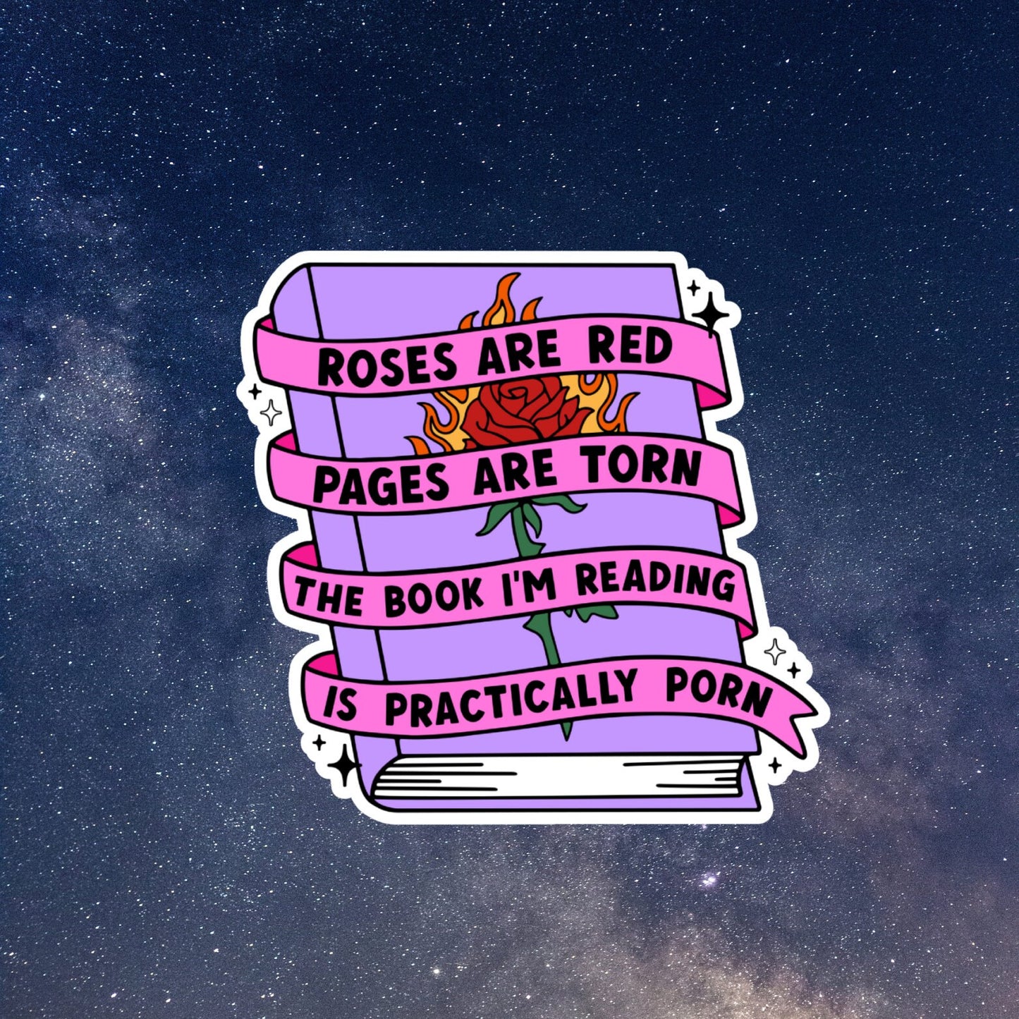roses are red pages are torn the book I'm reading is practically porn sticker