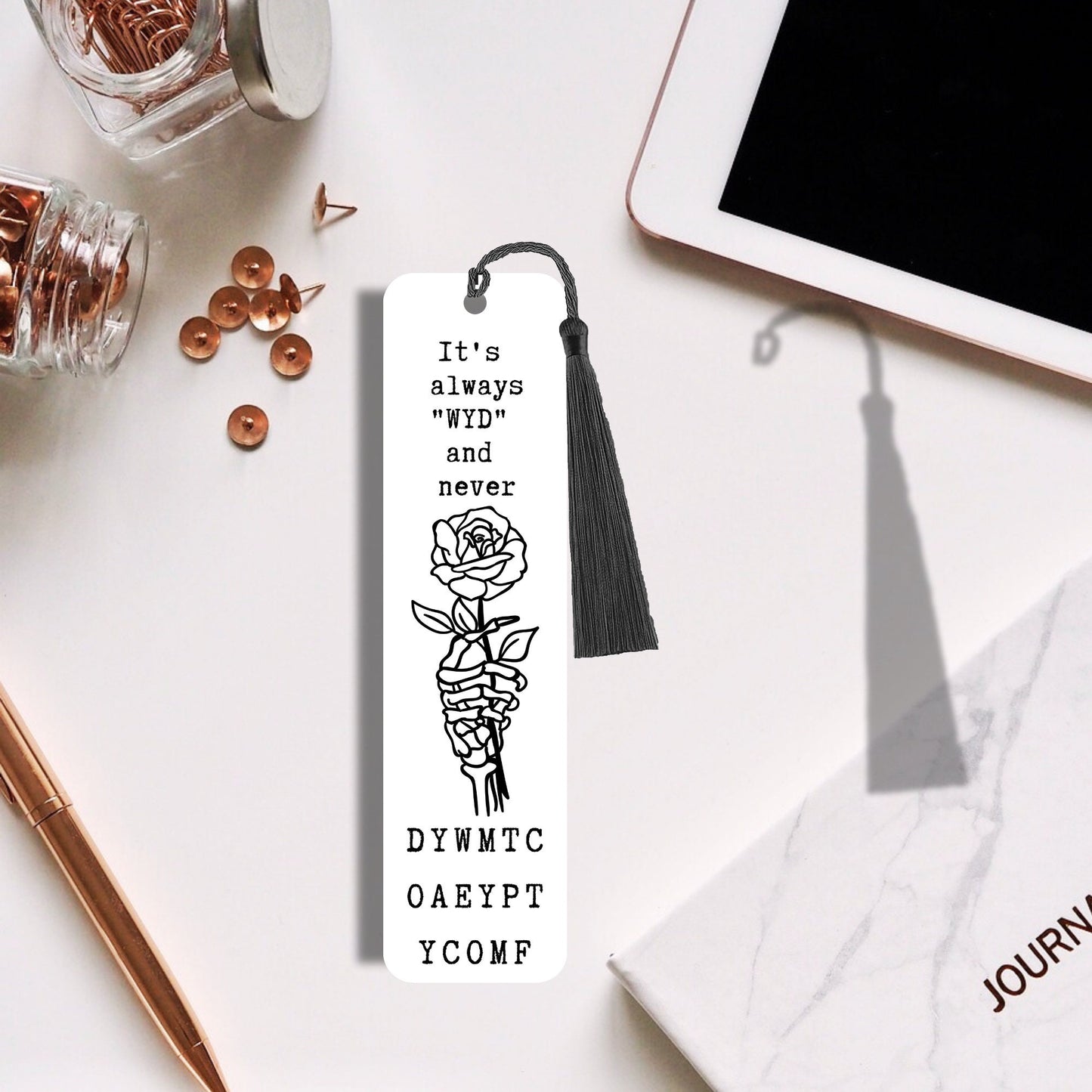 It's Always WYD and Never DYWMTCOAEYPTYCOMF bookmark, smut, metal bookmark, reading, book lover gift, bookish, cute bookmarks