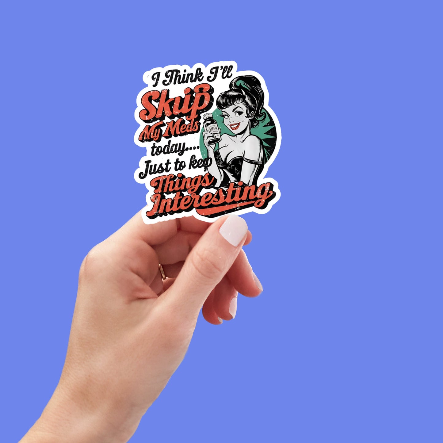 Skip Meds Today, Sarcasm Stickers, Sarcastic Stickers, Funny Laptop Sticker, Funny Decals, Water Bottle Stickers, kindle stickers