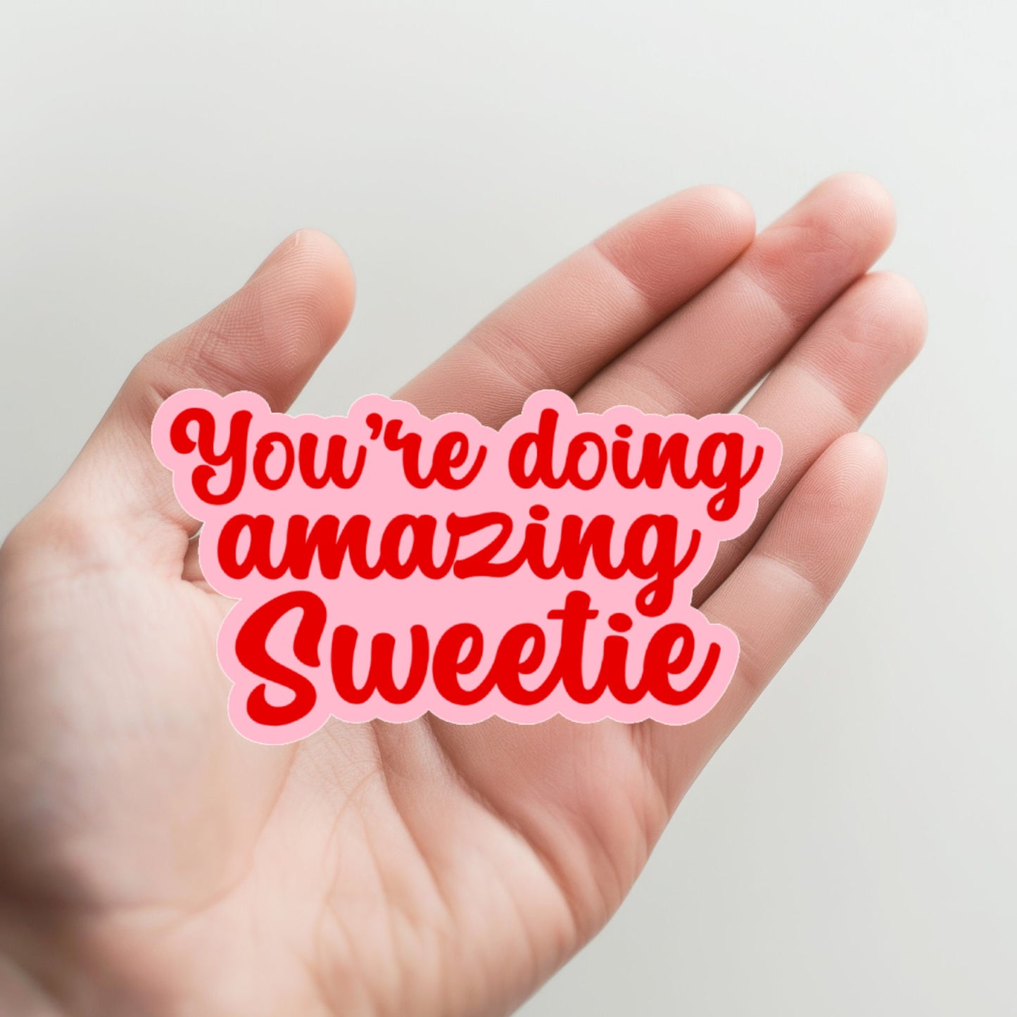 you're doing amazing sweetie sticker, water bottle sticker, laptop sticker, inspirational sticker, decal, planner sticker, retro