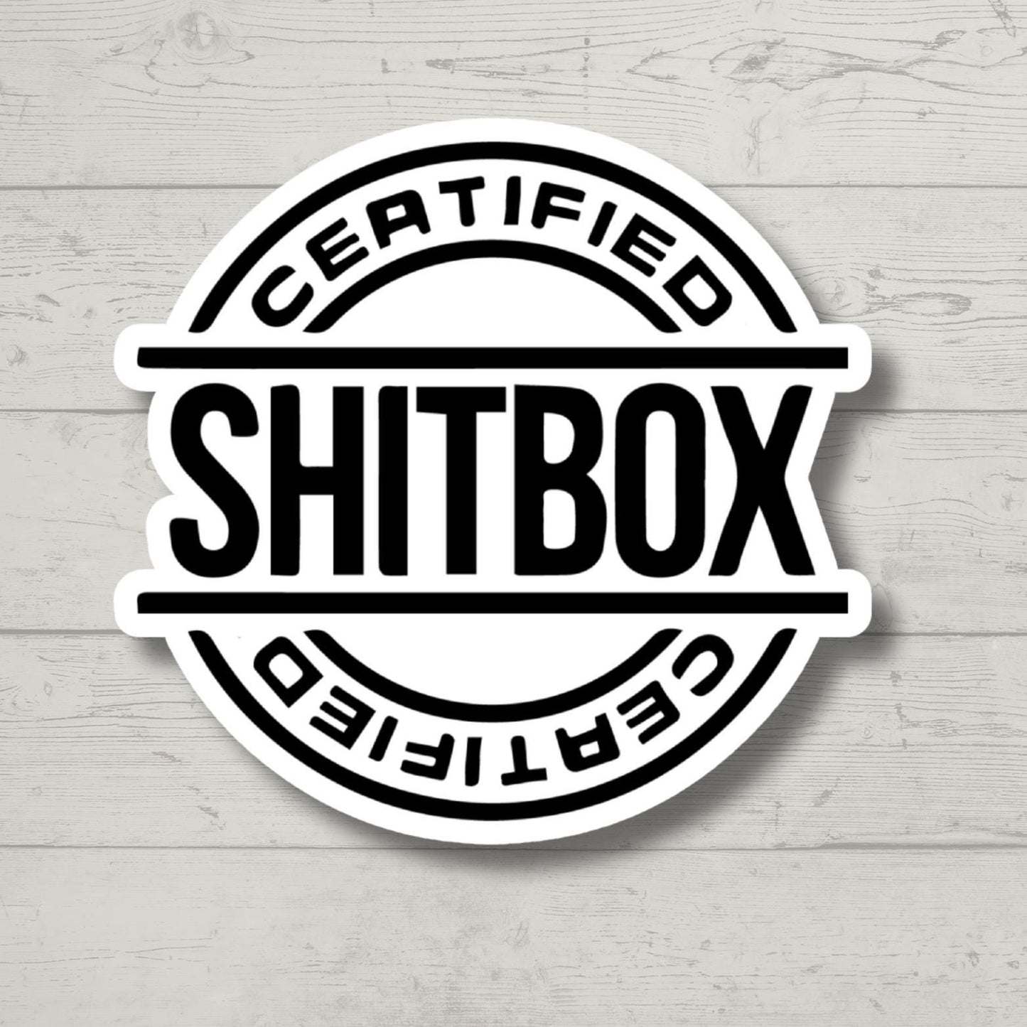 Certified Sh*tbox, Funny car, Sticker for Laptop, water bottle sticker, kindle stickers, sarcastic sticker, funny stickers