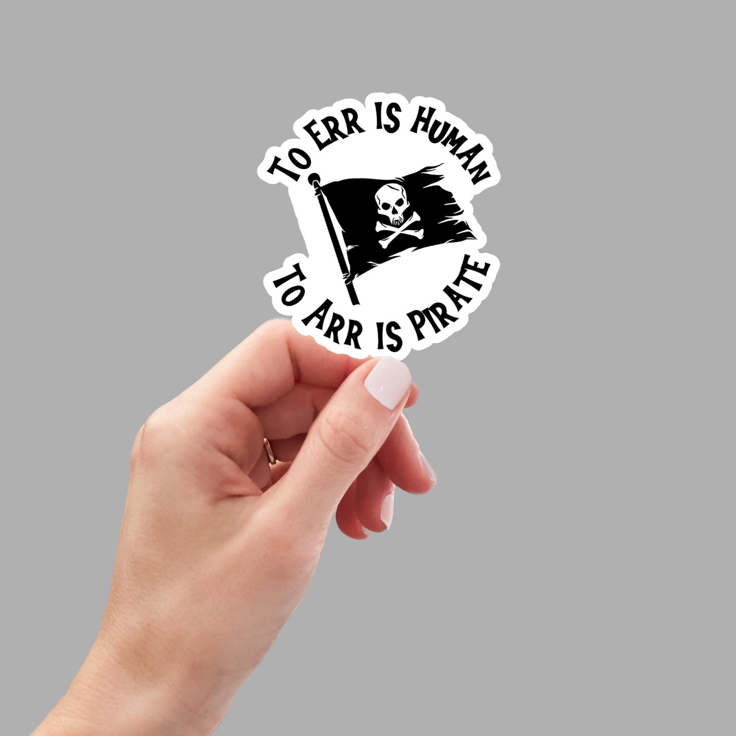 to err is human to arr is pirate, Funny Stickers, Sarcasm Stickers, Sarcastic Stickers, Water Bottle Stickers