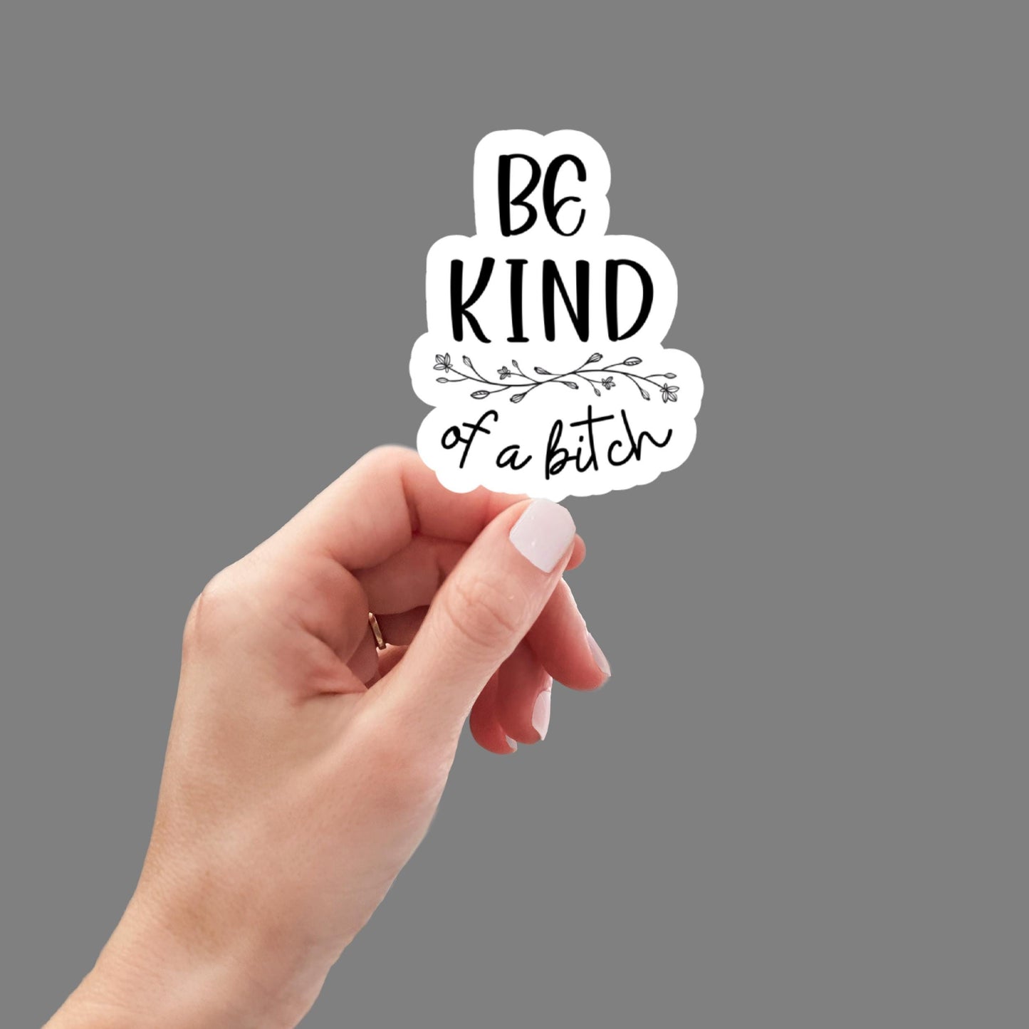 be kind of a b*tch, Funny Stickers, Sarcasm Stickers, Sarcastic Stickers, Funny Laptop Sticker, Funny Decals, Meme Stickers, Car Stickers