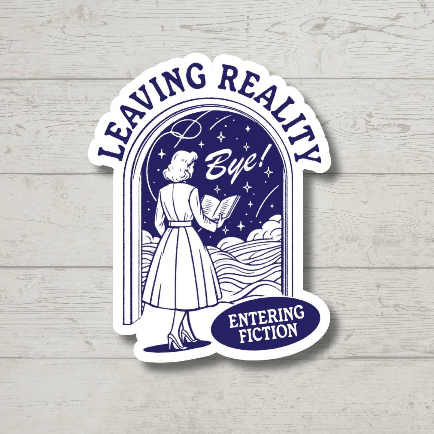 leaving reality entering fiction, Bookish Stickers, Gifts for Teachers, water bottle stickers, funny stickers, book stickers
