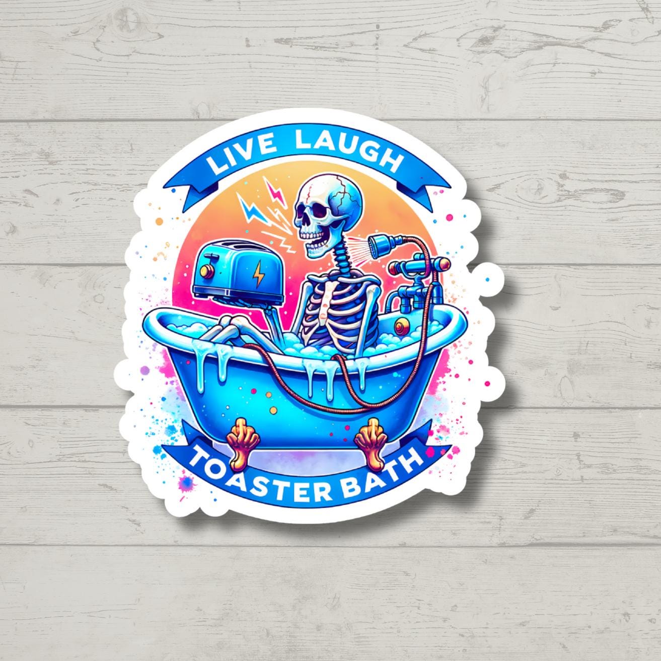 live laugh toaster bath vinyl stickers, water bottle sticker, laptop sticker, book stickers, aesthetic, sarcastic sticker, funny stickers