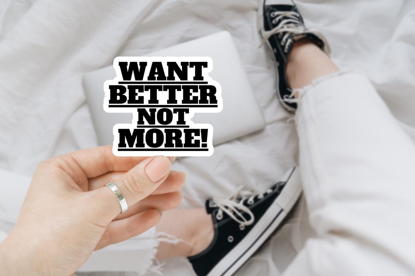 want better not more, water bottle sticker, laptop sticker, inspirational sticker, decal