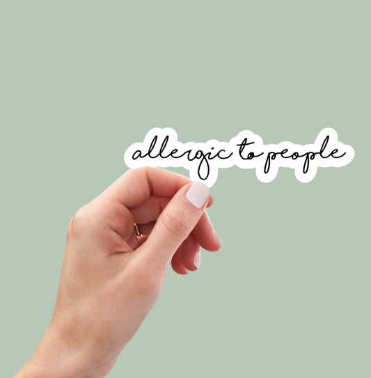 Allergic to People sticker, funny sticker, laptop sticker, water bottle sticker, planner sticker, decal, introvert sticker