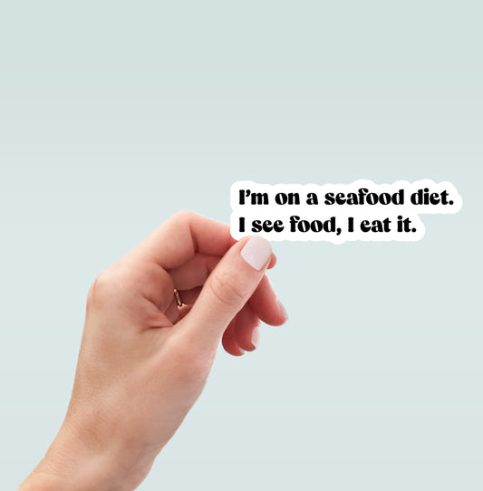 I'm on a seafood diet, I see food I eat it sticker, food stickers, i love food stickers, laptop decal, water bottle decal