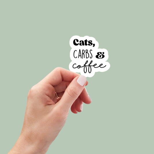 Cats, carbs and coffee sticker, laptop sticker, water bottle sticker, planner sticker, decal