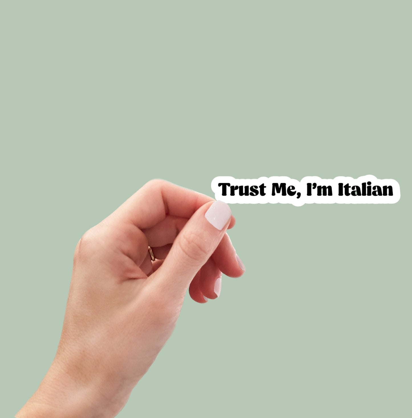 Trust me, I'm Italian sticker, laptop sticker, water bottle sticker, funny sticker, decal