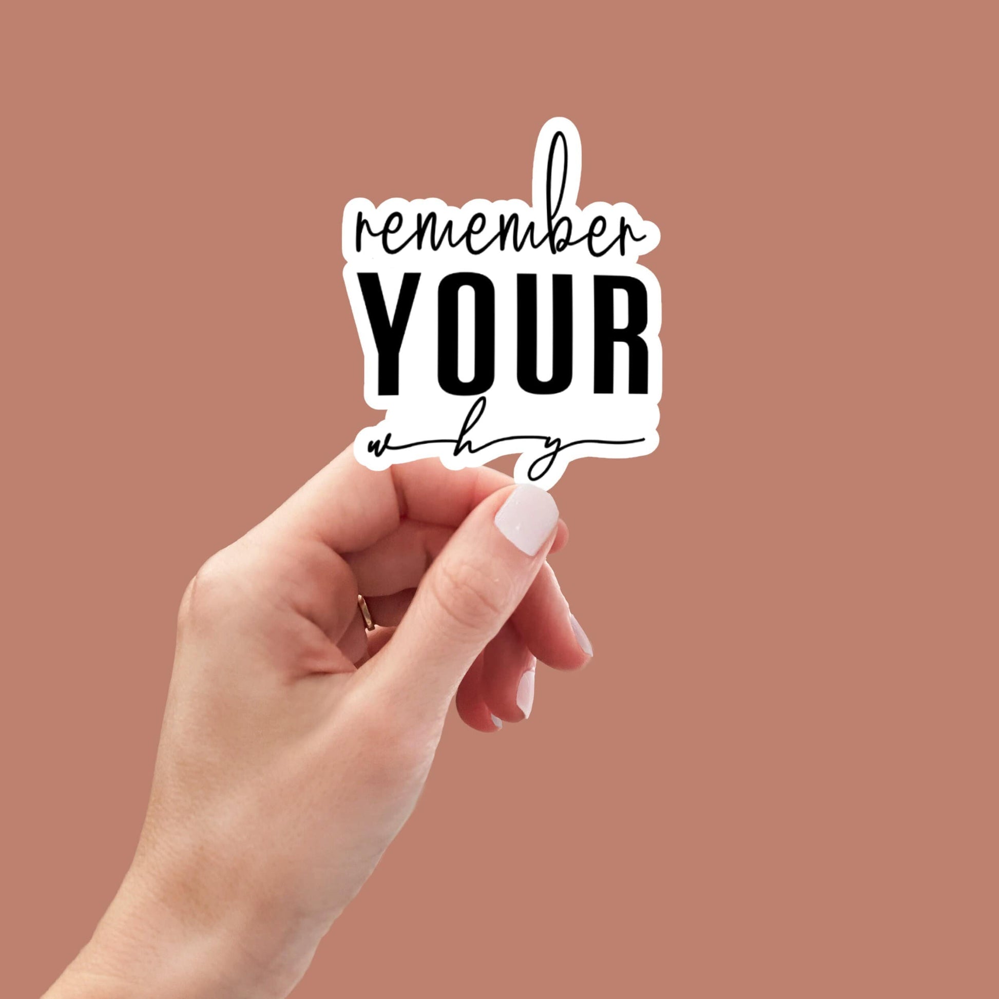 Remember Your Why sticker, laptop stickers, funny stickers, sarcasm laptop decals, water bottle sticker, Motivational Sticker, Quote Sticker