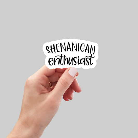 Shenanigan Enthusiast laptop stickers, funny stickers, sarcasm laptop decals, shenanigan tumbler sticker, water bottle sticker