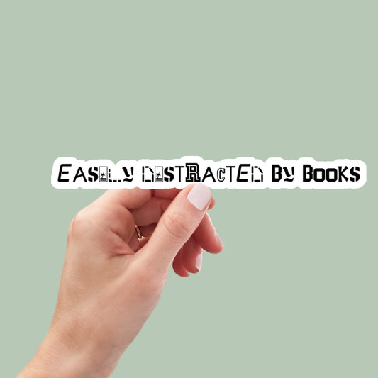 Easily Distracted by Books Sticker, book laptop decals, water bottle stickers, funny stickers, book stickers, planner stickers, aesthetic
