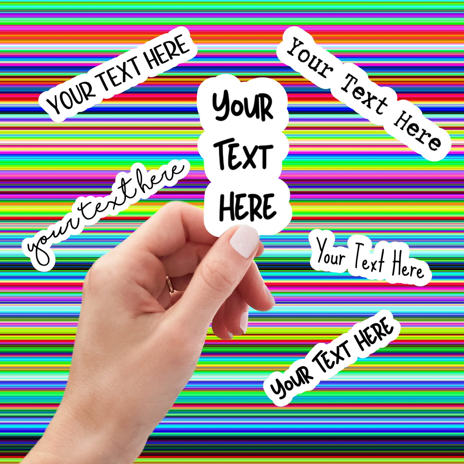 Your Text Here stickers, custom stickers made by you, custom stickers, custom water bottle stickers, custom stickers logo, laptop stickers