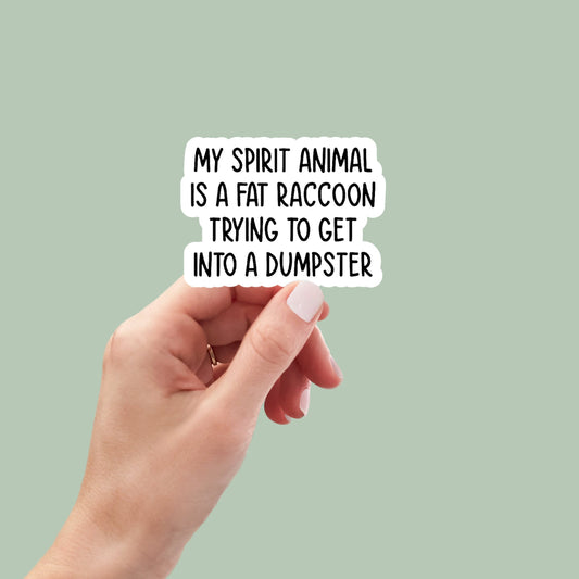 Raccoon spirit animal sticker, laptop stickers, water bottle stickers, snarky stickers, sarcastic stickers, funny stickers, Kindle stickers