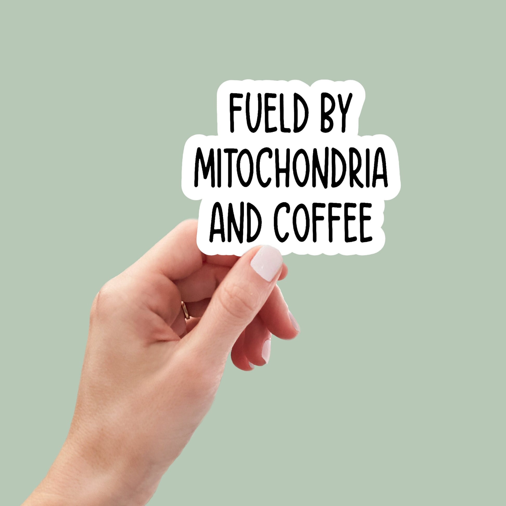 fueled by mitochondria and coffee sticker, laptop stickers, funny stickers, science stickers, biology stickers decals nerd, steminist