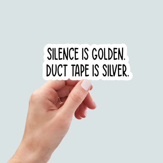 silence is golden duct tape is silver sarcasm sticker, Sarcastic Stickers, Funny Laptop Sticker, Funny Decals, car sticker, planner stickers