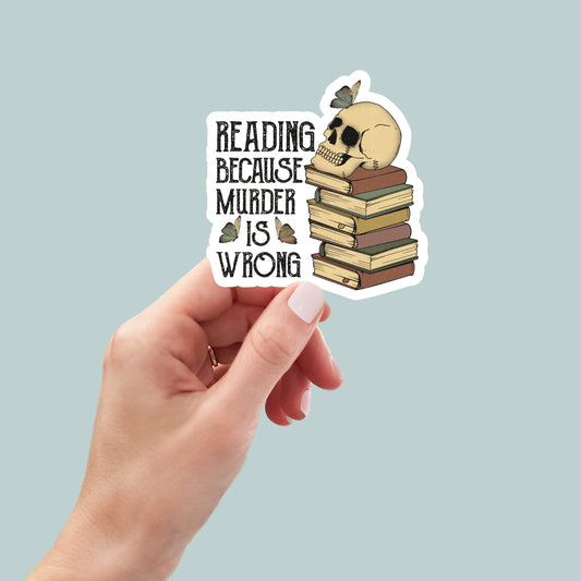 reading because murder is wrong skull Sticker, book laptop decals, water bottle stickers, funny stickers, book stickers, planner stickers