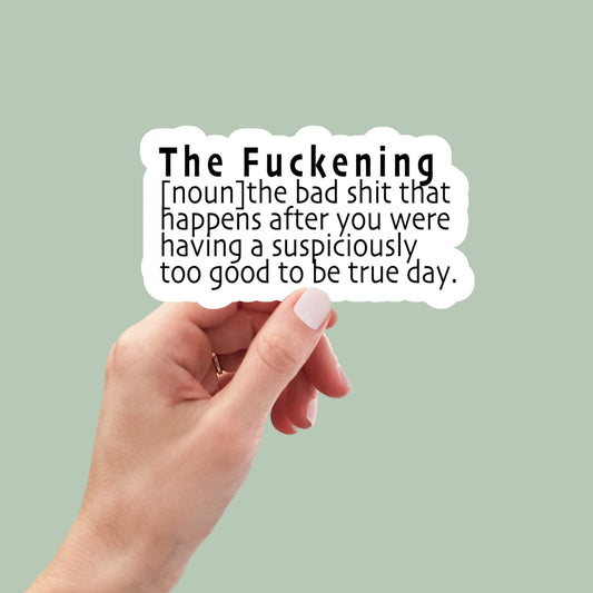 the fuckening sticker, laptop sticker, laptop stickers, funny stickers, sarcastic sticker, snarky sticker, journaling stickers, kindle