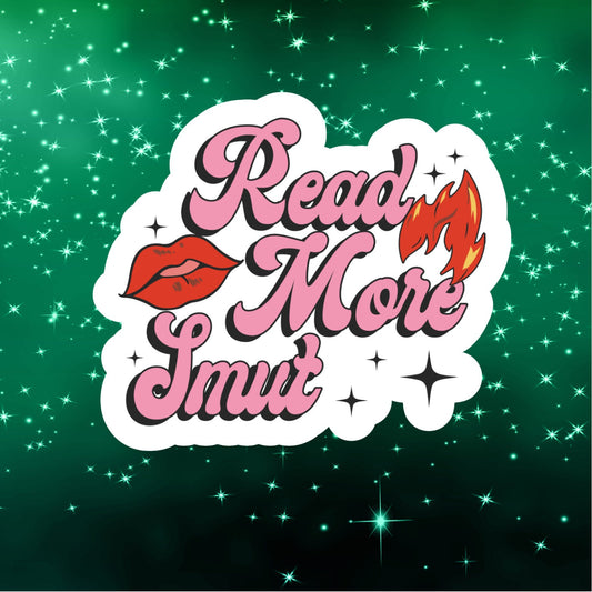 read more smut, book inspired waterproof vinyl sticker, funny stickers, sarcastic stickers, funny gift, reading stickers