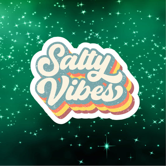 salty vibes waterproof vinyl sticker, laptop stickers, funny stickers, best friend gift, sarcastic gift, funny gift, snarky sticker