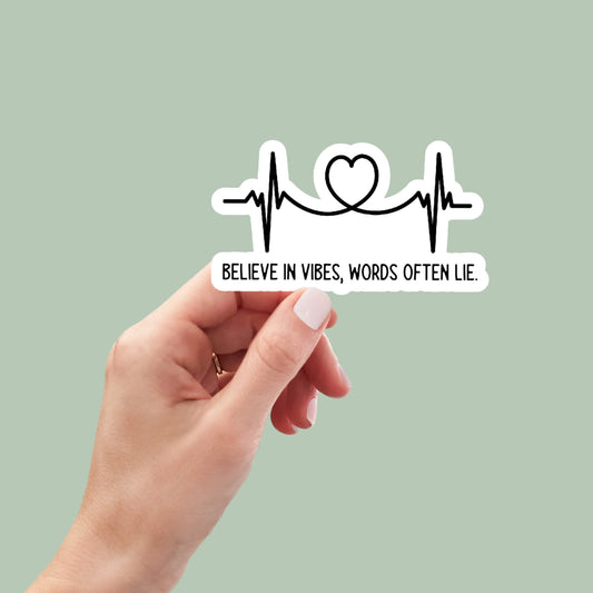 believe in vibes words often lie sticker, water bottle sticker, laptop sticker, inspirational sticker, decal, aesthetic stickers