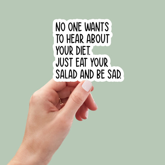 eat your salad and be sad vinyl sticker, laptop stickers, funny stickers, sarcastic sticker, cute stickers, snarky sticker, kindle stickers
