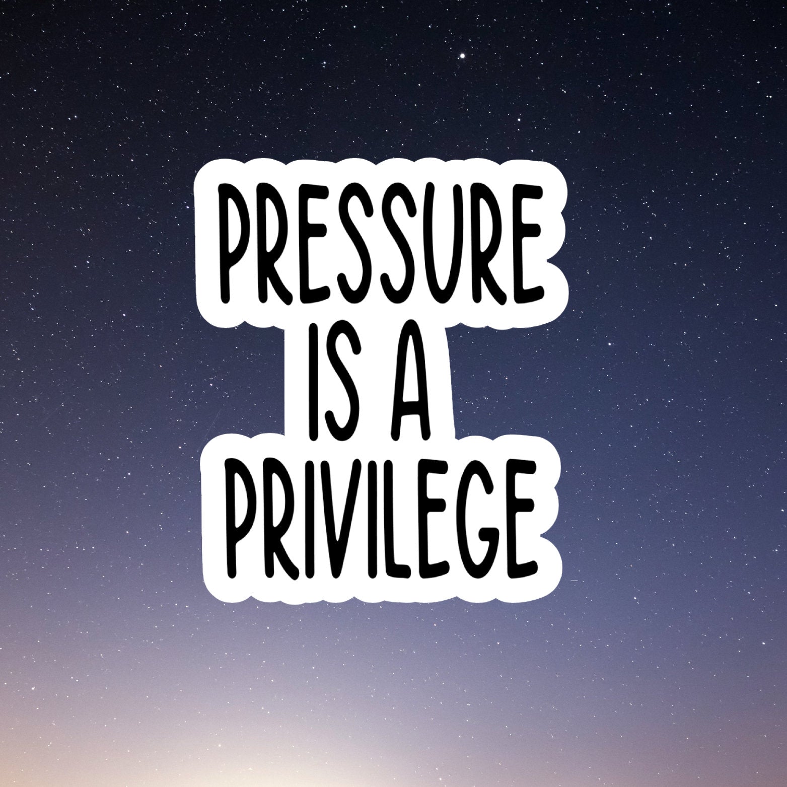Pressure is a Privilege sticker, motivational sticker, laptop decal, water bottle decal, stickers