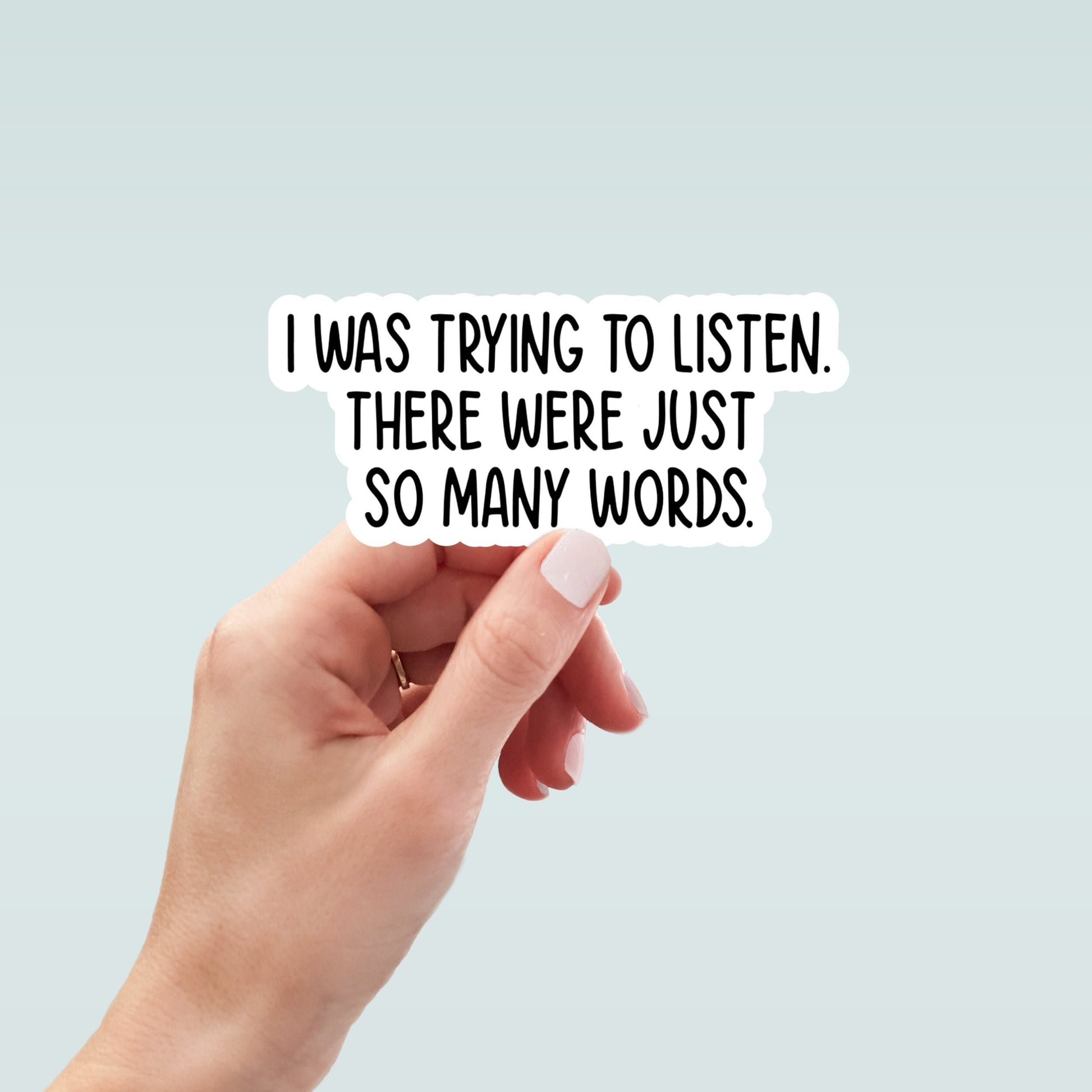 I was trying to listen vinyl sticker, laptop stickers, funny stickers, sarcastic sticker, funny gift, snarky sticker, car stickers
