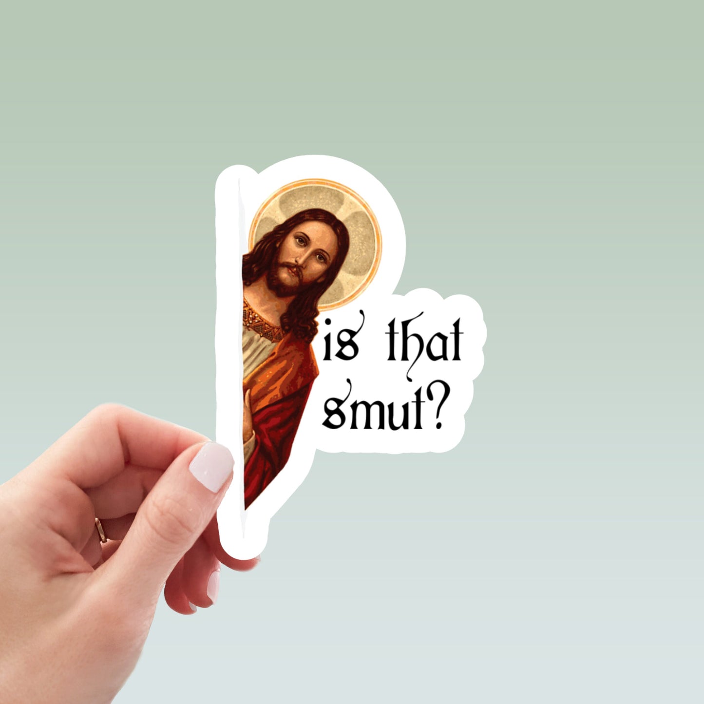 peeking Jesus is that smut Inspired, laptop stickers, funny stickers, sarcastic sticker, funny gift, kindle sticker, smut