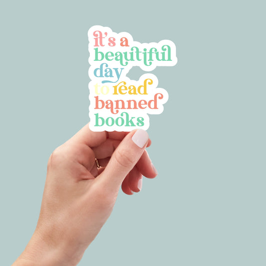It's a Beautiful Day to Read Banned Books Sticker, book laptop decals, water bottle stickers, funny stickers, book stickers, bookish sticker