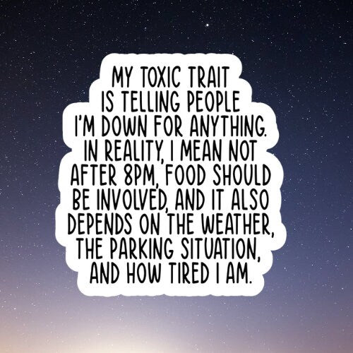 toxic trait waterproof vinyl sticker, laptop stickers, funny stickers, best friend gift, sarcastic gift, funny gift