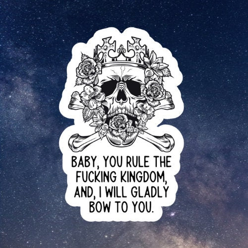 You Rule The Fucking Kingdom Book Inspired Waterproof Vinyl Sticker, laptop stickers, haunting adeline, kindle sticker, smut, romance